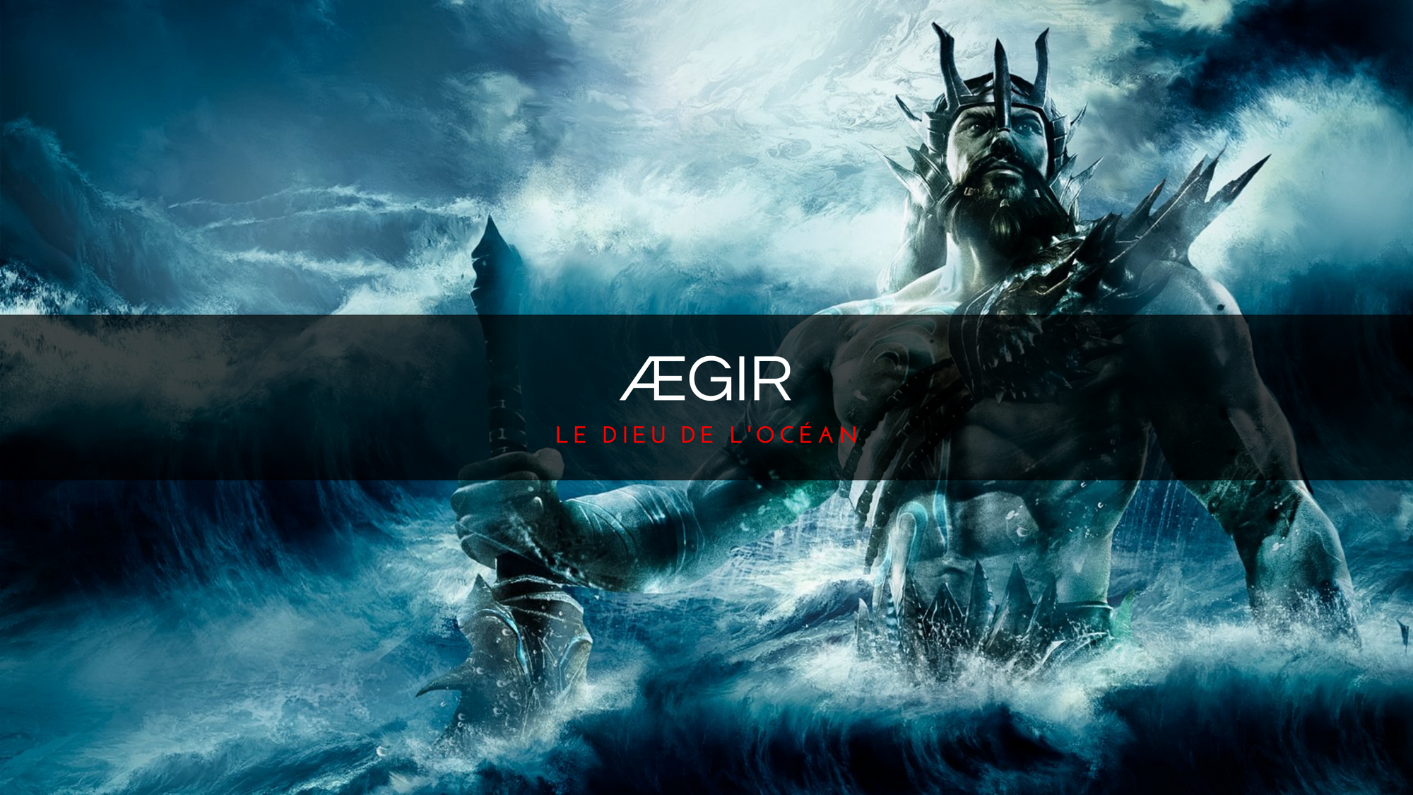Ægir : Le dieu de l'océan