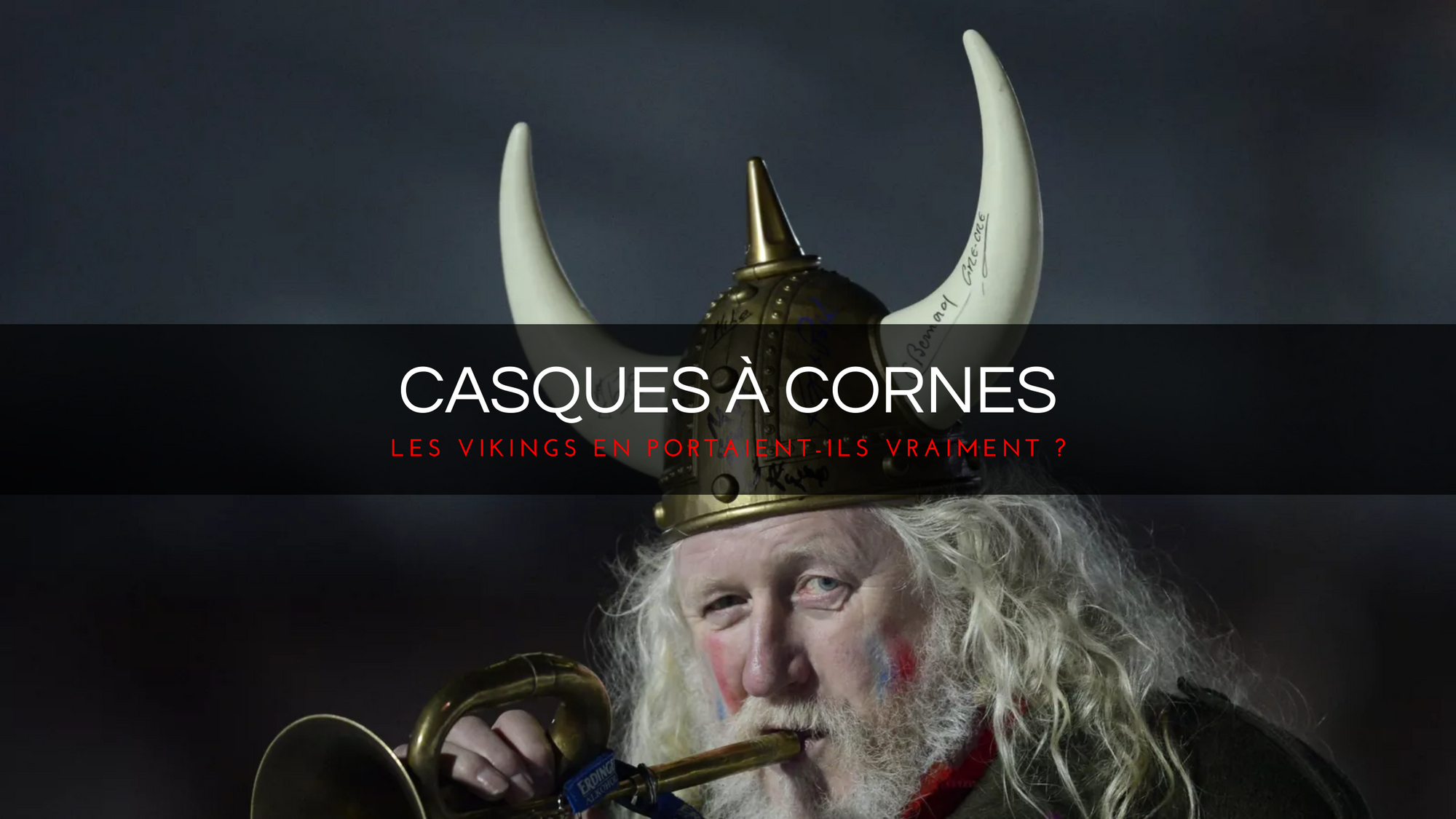 Les Vikings portaient-ils des casques à cornes ?