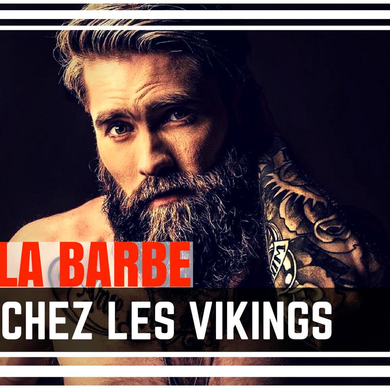 LA BARBE CHEZ LES VIKINGS
